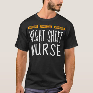 Camiseta Enfermeira do turno da noite Tshirt maravilhosa En