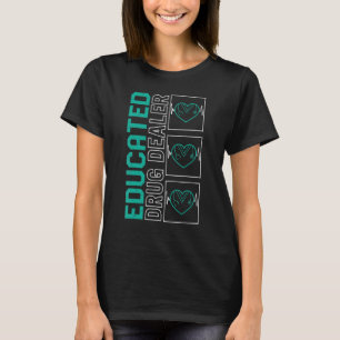 Camiseta Enfermeira Educada Negociante de Drogas Cuidados d