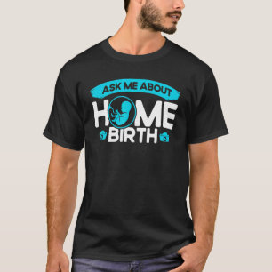 Camiseta Enfermeira, Empregada De Nascimento, Pergunte-Me S