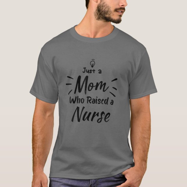 Camiseta Enfermeira Enfermeira Engraçada, Apenas Uma Mãe Qu (Frente)