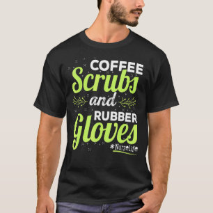 Camiseta Enfermeira Enfermeira Esfregões De Café E Luvas De