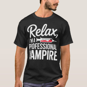 Camiseta Enfermeira Engraçada Flebotomista Humor Técnico de