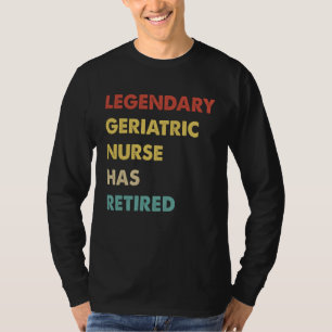 Camiseta Enfermeira Geriátrica Lendária Retro Aposentou