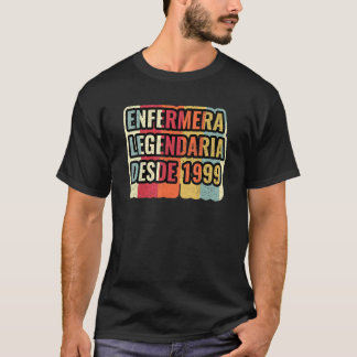 Camiseta Enfermeira Legendária Desde 1999 Enfermeira