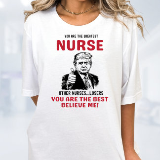 Camiseta Enfermeira Mais Enfermeira Engraçada Trump T-Shirt
