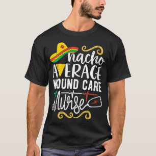 Camiseta Enfermeira Média de Ferida Enfermeira Média das Mu