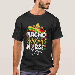 Camiseta Enfermeira Nacho Média Engraçada Mexicana Cinco De