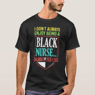 Camiseta Enfermeira Negra Desfruta da História Afro-America
