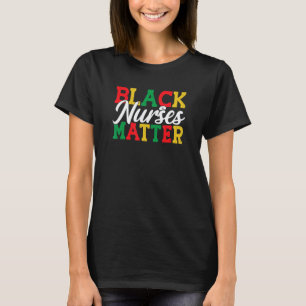 Camiseta Enfermeira Negra Importa Orgulho Afro-Americano Rn