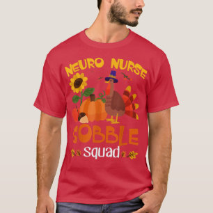 Camiseta Enfermeira NEURO Gobble Squad Ação de Graças à Tur