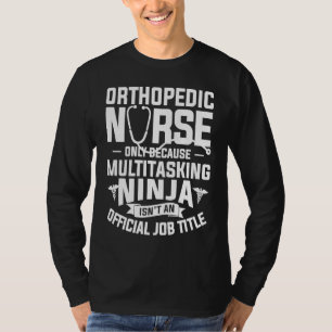 Camiseta Enfermeira Ortopédica Somente Porque Ninja Multita