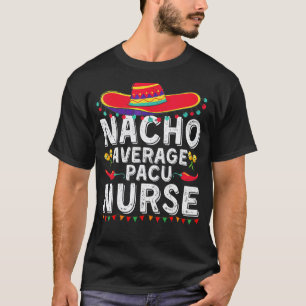 Camiseta Enfermeira Pacu Média Nacho Festa Cinco De Mayo 1
