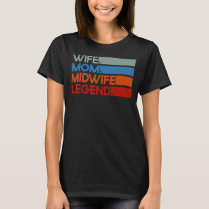 Camiseta Enfermeira Parteira, empregada Esposa Mãe, Lenda d