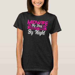 Camiseta Enfermeira Parteira, Parteira De Trabalho De Nasci