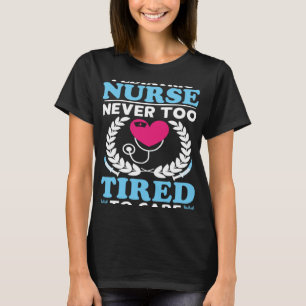 Camiseta Enfermeira Pediátrica nunca muito cansada para cui