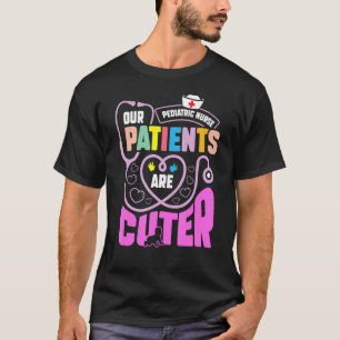 Camiseta Enfermeira Pediátrica Os Nossos Doentes São Mais B