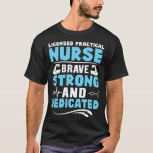 Camiseta Enfermeira Prática Licenciada Corajosa Forte e Ded