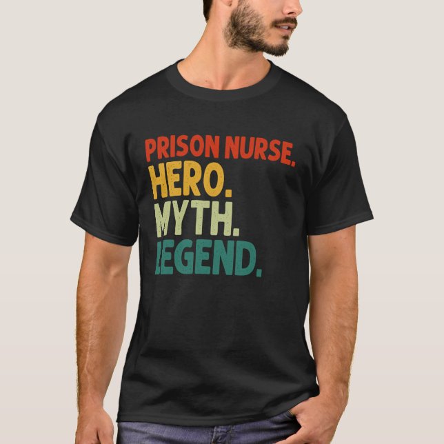 Camiseta Enfermeira prisional Hero Myth Legend Vintage Nurs (Frente)