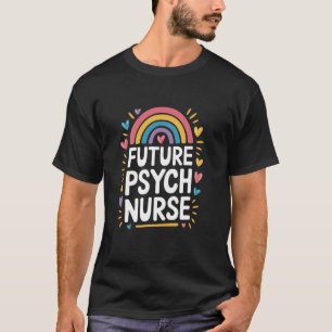 Camiseta Enfermeira Psiquiátrica Futuro Enfermeiro Psiquiat