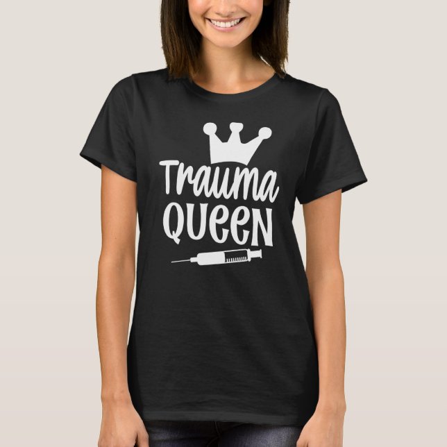 Camiseta Enfermeira Rainha Trauma (Frente)