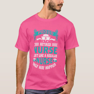 Camiseta Enfermeira Reformada Orgulhosa Que Acontece Aposen