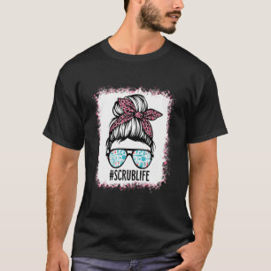 Camiseta Enfermeira Scrub Life Messy Bun Enfermeira Life He