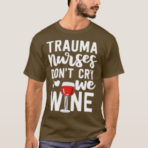 Camiseta Enfermeira Traumática Presente Não Choramos Na Sal