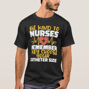 Camiseta Enfermeiras escolhem seu Tamanho de Cateter Enferm