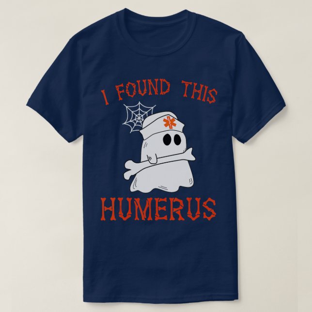 Camiseta Enfermeiras Eu Encontrei Este Humerus Engraçado En (Frente do Design)