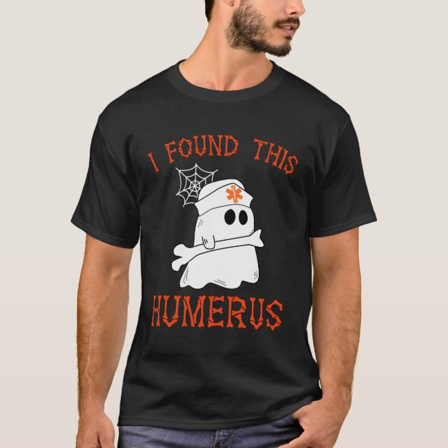 Camiseta Enfermeiras Eu Encontrei Este Humerus Engraçado En (Frente)