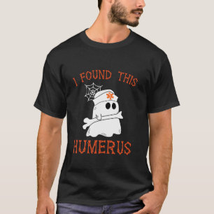 Camiseta Enfermeiras Eu Encontrei Este Humerus Engraçado En