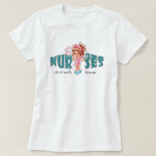Camiseta Enfermeiras fazem com o Amor. T-Shirts de Presente