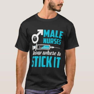 Camiseta Enfermeiras Masculinas Sabem Onde Ficar Engraçados