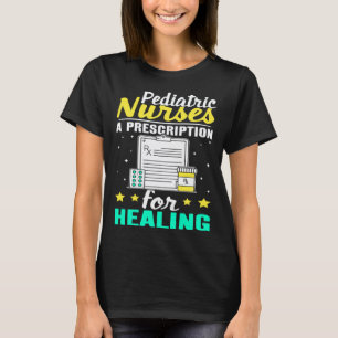 Camiseta Enfermeiras Pediátricas Uma Receita para a Cura