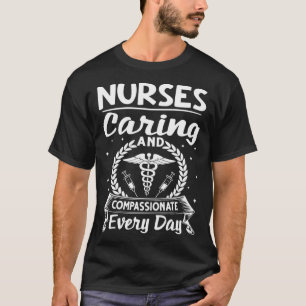 Camiseta Enfermeiras Que Cuidam E Compaixão Todos Os Dias