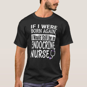 Camiseta Enfermeiro Endocrino Enfermeiro Escola e Apprecia 