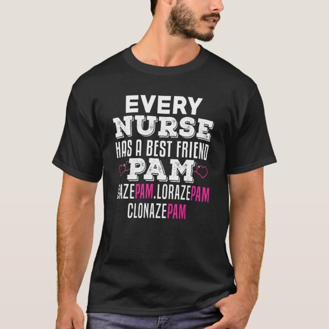 Camiseta Enfermeiro Enfermeiro Melhor Amigo Pam Diazepam Lo (Frente)