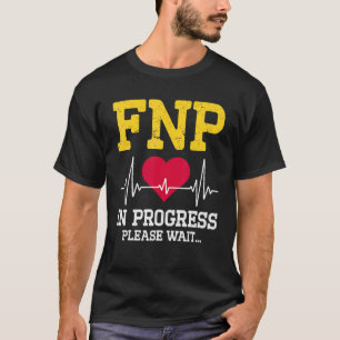 Camiseta Enfermeiro Familiar Fnp Em Progresso De Enfermeiro