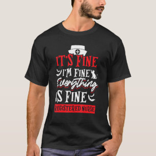 Camiseta Enfermeiro Feline Está Bem Estou Bem Está Tudo Bem