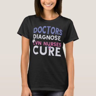 Camiseta Enfermeiro LVN Cure Médicos Diagnosticados Enferme