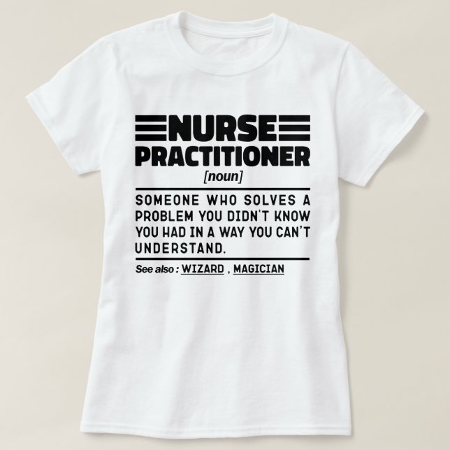 Camiseta Enfermeiro Noun Medicine Worker Sarcasm (Frente do Design)