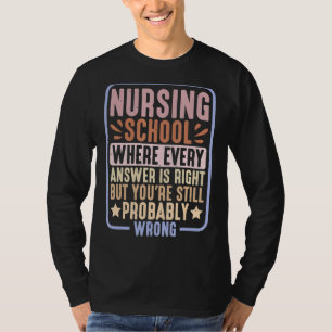 Camiseta Enfermeiro, Onde Todas As Respostas Estão Certas