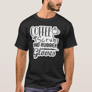 Camiseta Enfermeiros De Café E Luvas De Borracha Enfermeira