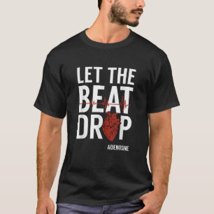 Camiseta Enfermeiros Deixem cair Adenosina RN