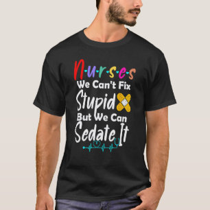 Camiseta Enfermeiros Não Podemos Corrigir Estúpido Mas Pode