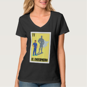Camiseta Enfermero Espanhol Loteria Mexicana El Male Nurse