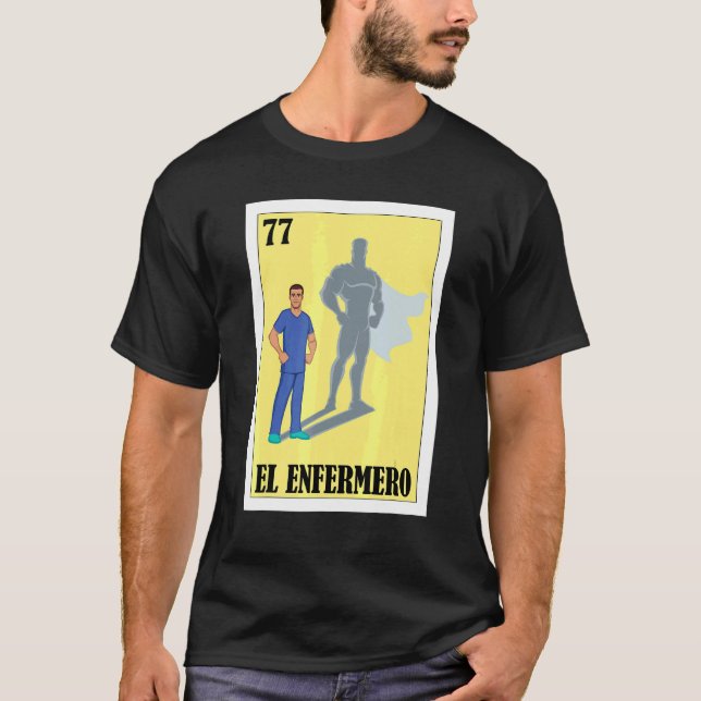 Camiseta Enfermero Espanhol Loteria Mexicana El Male Nurse (Frente)