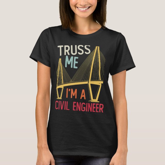 Camiseta Engenharia De Construção Me Entra Como Um Eng Civi (Frente)