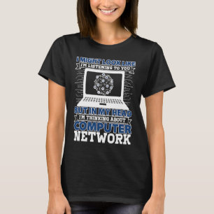 Camiseta Engenharia De Rede Que Eu Poderia Parecer Como Esc