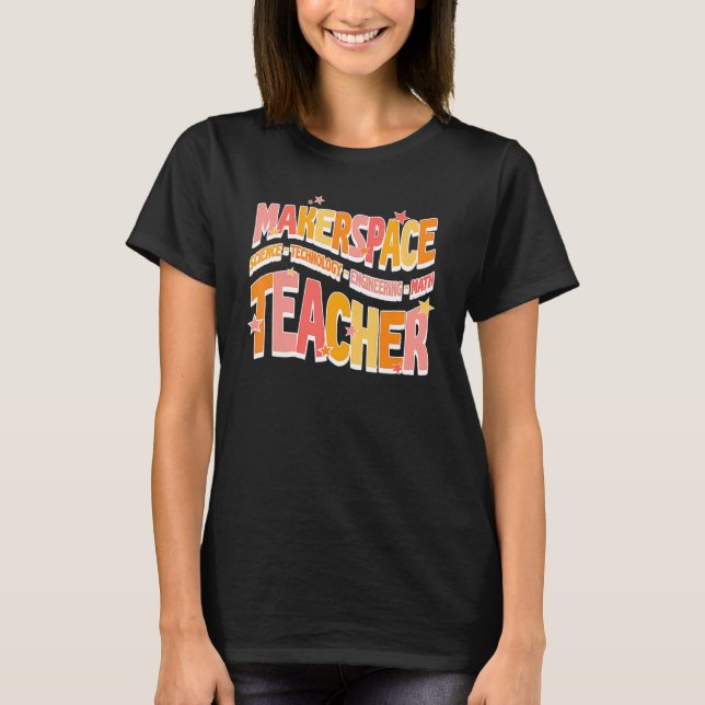 Camiseta Engenharia de Tecnologia de Ciência do Makerspace  (Frente)